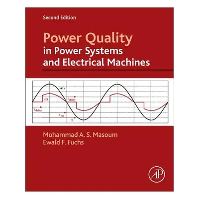 "Power Quality in Power Systems and Electrical Machines" - "" ("Fuchs Ewald")