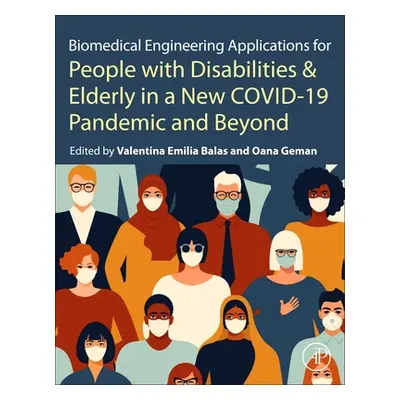 "Biomedical Engineering Applications for People with Disabilities and the Elderly in the Covid-1