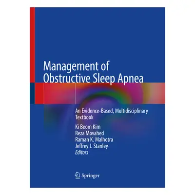 "Management of Obstructive Sleep Apnea: An Evidence-Based, Multidisciplinary Textbook" - "" ("Ki