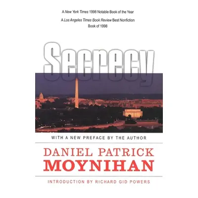 "Secrecy: The American Experience" - "" ("Moynihan Daniel Patrick")