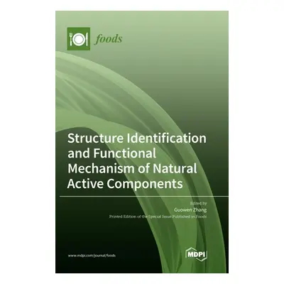 "Structure Identification and Functional Mechanism of Natural Active Components" - "" ("Zhang Gu