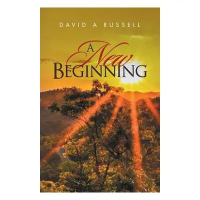 "A New Beginning" - "" ("Russell David a.")