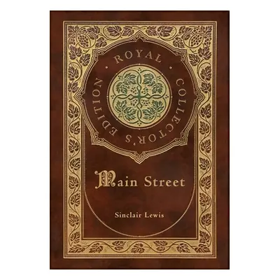 "Main Street (Royal Collector's Edition) (Case Laminate Hardcover with Jacket)" - "" ("Lewis Sin