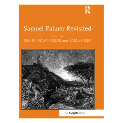 "Samuel Palmer Revisited" - "" ("Shaw-Miller Simon")