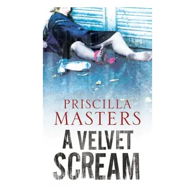 "A Velvet Scream" - "" ("Masters Priscilla")