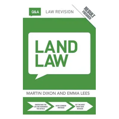 "Q&A Land Law" - "" ("Dixon Martin")