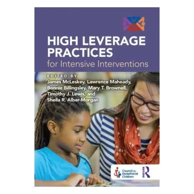 "High Leverage Practices for Intensive Interventions" - "" ("McLeskey James")