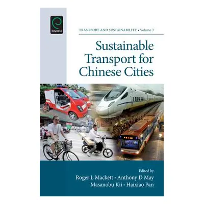 "Sustainable Transport for Chinese Cities" - "" ("Mackett Roger L.")