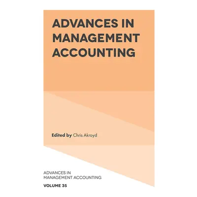 "Advances in Management Accounting" - "" ("Akroyd Chris")