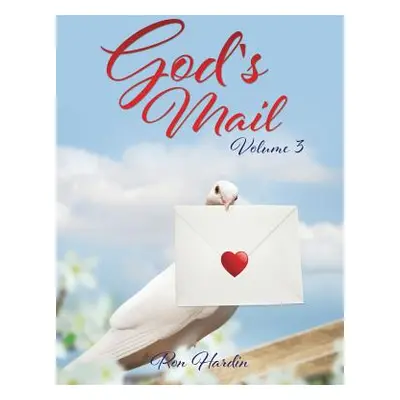 "God's Mail Volume 3" - "" ("Hardin Ron")