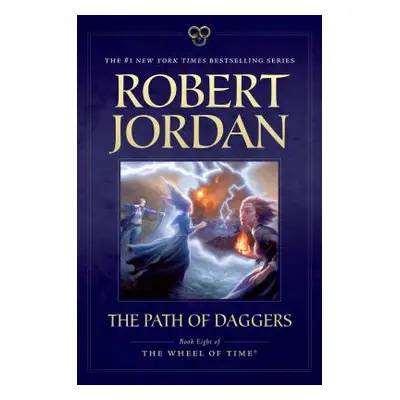 "The Path of Daggers: Book Eight of 'The Wheel of Time'" - "" ("Jordan Robert")