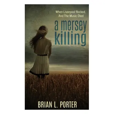 "A Mersey Killing" - "" ("Porter Brian L.")