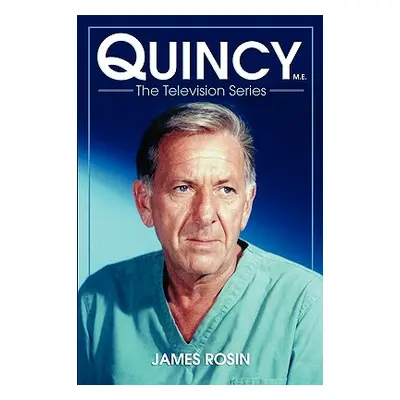 "Quincy M.E., the Television Series" - "" ("Rosin James")