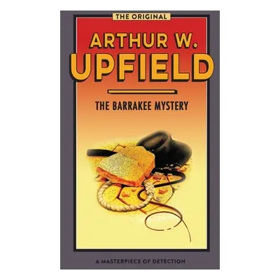 "The Barrakee Mystery: The Lure of the Bush" - "" ("Upfield Arthur W.")