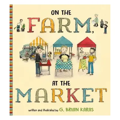 "On the Farm, at the Market" - "" ("Karas G. Brian")