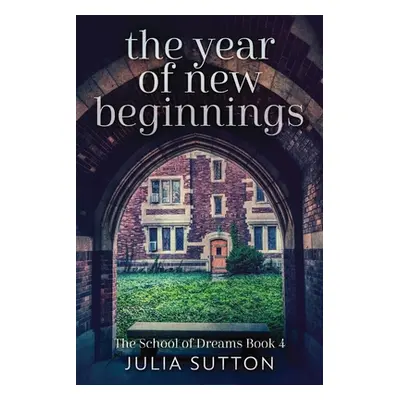 "The Year Of New Beginnings" - "" ("Sutton Julia")