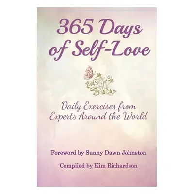 "365 Days of Self-Love: Daily Excercises from Experts Around the World" - "" ("Richardson Kim")