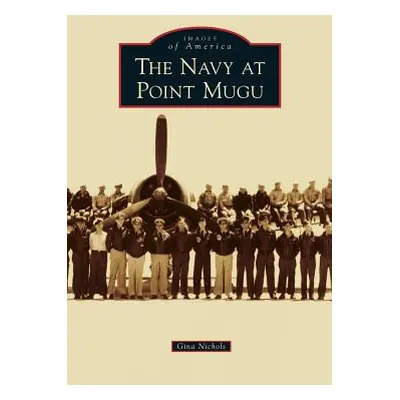 "Navy at Point Mugu" - "" ("Nichols Gina")