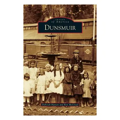 "Dunsmuir" - "" ("Harton Deborah")