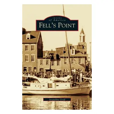 "Fell's Point" - "" ("Greff Jacqueline")