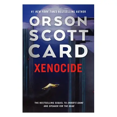 "Xenocide: Volume Three of the Ender Saga" - "" ("Card Orson Scott")