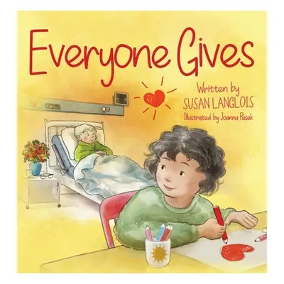 "Everyone Gives" - "" ("Langlois Susan")