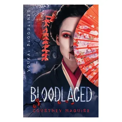 "Bloodlaced" - "" ("Maguire Courtney")