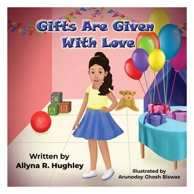 "Gifts Are Given With Love" - "" ("Hughley Award-Winning Allyna R.")