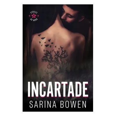 "Incartade" - "" ("Bowen Sarina")