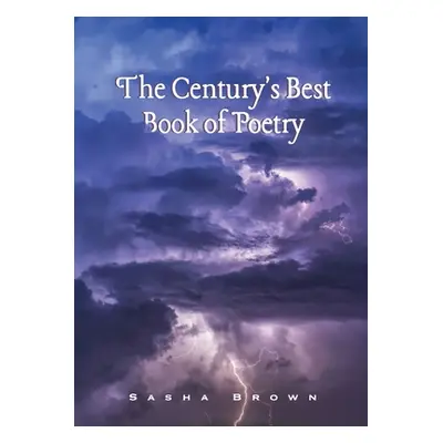 "The Century's Best Book of Poetry" - "" ("Brown Sasha")