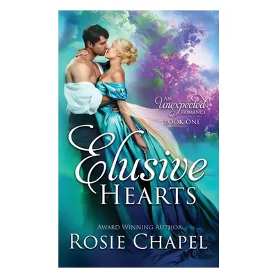 "Elusive Hearts" - "" ("Chapel Rosie")