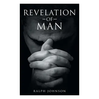 "Revelation of a Man" - "" ("Johnson Ralph")