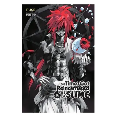 "That Time I Got Reincarnated as a Slime, Vol. 16 (Light Novel)" - "" ("Fuse")