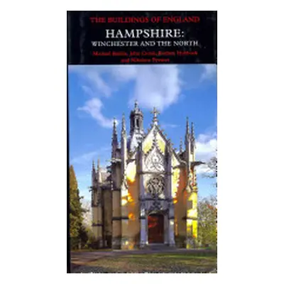 "Hampshire: Winchester and the North" - "" ("Bullen Michael")