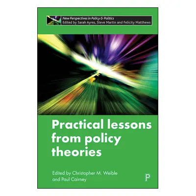 "Practical Lessons from Policy Theories" - "" ("Ingold Karin")