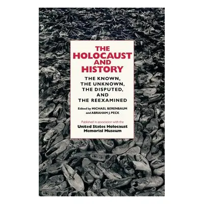 "The Holocaust and History: The Known, the Unknown, the Disputed, and the Reexamined" - "" ("Ber