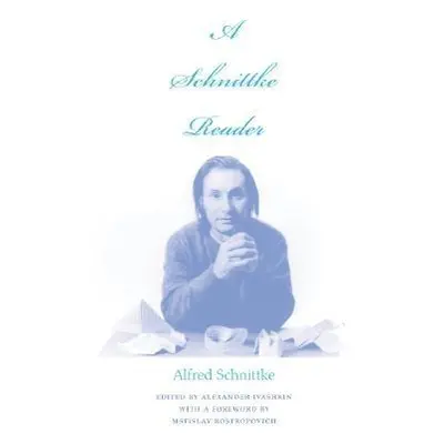 "A Schnittke Reader" - "" ("Ivashkin Alexander")