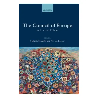 "The Council of Europe: Its Law and Policies" - "" ("Schmahl Stefanie")