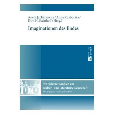 "Imaginationen Des Endes" - "" ("Jachimowicz Aneta")