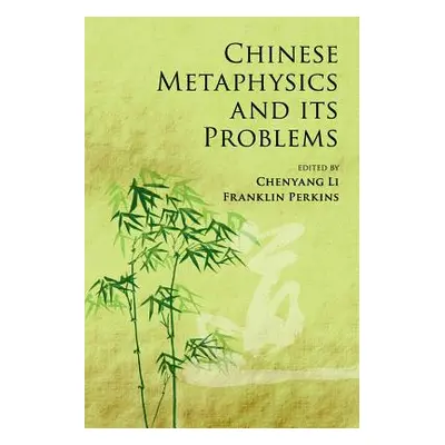 "Chinese Metaphysics and Its Problems" - "" ("Li Chenyang")