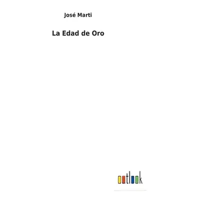 "La Edad de Oro" - "" ("Marti Jos")