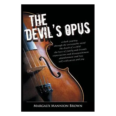 "The Devil's Opus" - "" ("Brown Margaux Mannion")