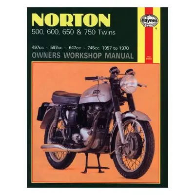 "Norton 500, 600, 650 & 750 Twins (57 - 70)" - "" ("Haynes Publishing")