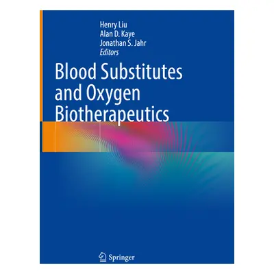 "Blood Substitutes and Oxygen Biotherapeutics" - "" ("Liu Henry")