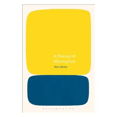 "A Theory of Minimalism" - "" ("Botha Marc")