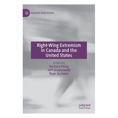 "Right-Wing Extremism in Canada and the United States" - "" ("Perry Barbara")