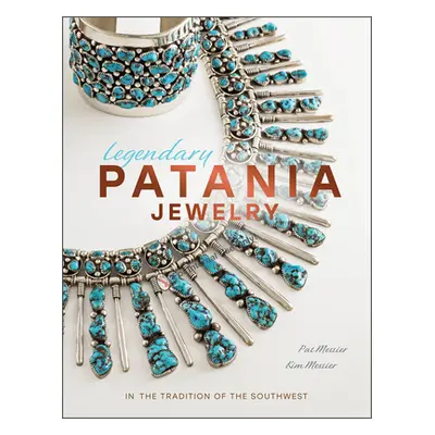 "Legendary Patania Jewelry: In the Tradition of the Southwest" - "" ("Messier Pat")