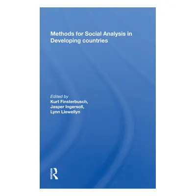 "Methods for Social Analysis in Developing Countries" - "" ("Finsterbusch Kurt")