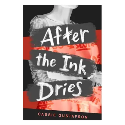 After the Ink Dries (Gustafson Cassie)