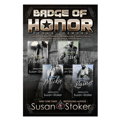 "Badge of Honor: Texas Heroes Collection One" - "" ("Stoker Susan")